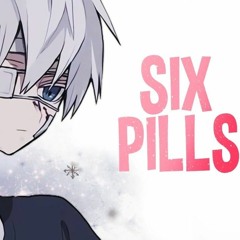 Nightcore - Six Pills