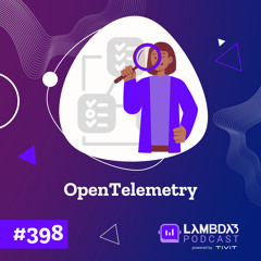 #398 - OpenTelemetry