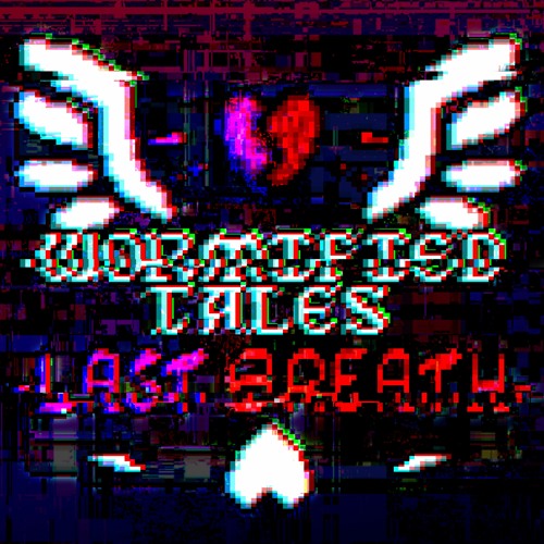 Wormified Tales : Last Breath - Beyond Hell (Phase 3) (OLD & BAD)