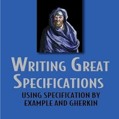 [View] [KINDLE PDF EBOOK EPUB] Writing Great Specifications: Using Specification By E