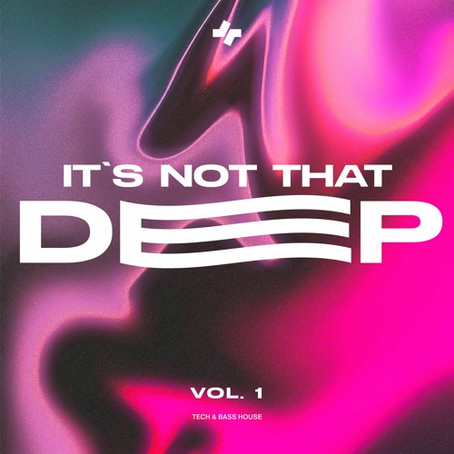 It's Not That Deep Vol. 1
