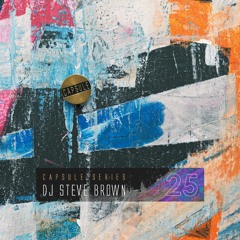 Capsule Series 25 - DJ Steve Brown