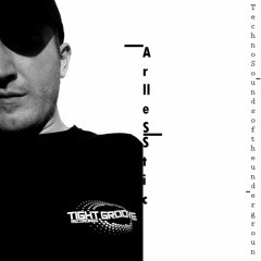 Techno Sounds of the underground #013( Arlles Stic )