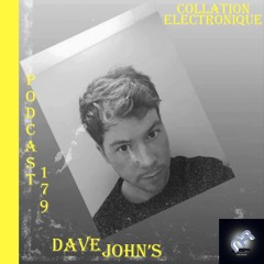 Dave John's / Naeba Records / Collation Electronique Podcast 179 (Continuous Mix)