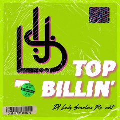 Top Billin (DJ Lady Sinclair Re-Edit) - Audio Two