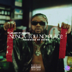 Nunca Tou No Place (feat. Hernâni)