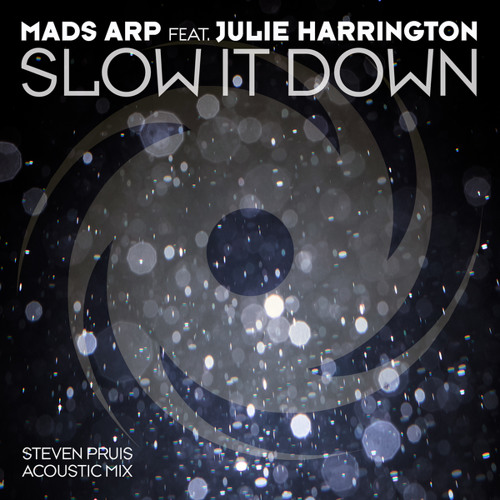 Slow It Down (Steven Pruis Acoustic Mix) [feat. Julie Harrington]