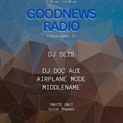 DJ Doc Aux x GoodNews Radio