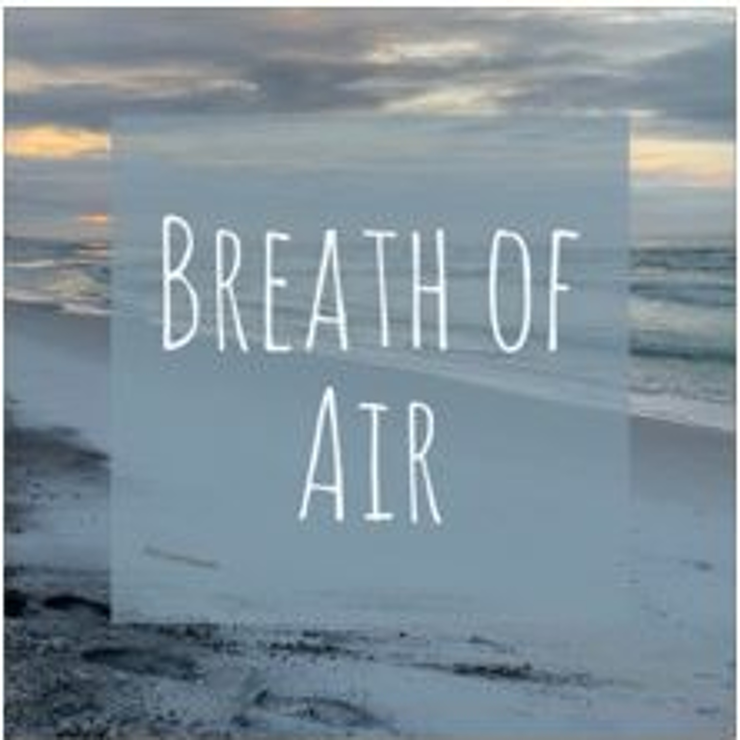 Breath of Air