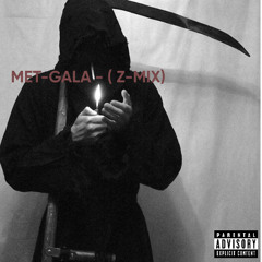 MetGala FREESTYLE (Z-Mix)