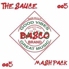 The Sauce Mash Pack 005  {15 TRACKS + 3 REMIXES IN 1 DOWNLOAD} [HIT BUY FOR FREE DOWNLOAD!!}