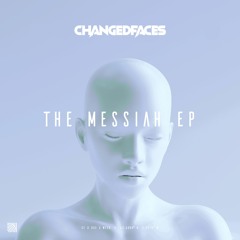 ChangedFaces - Messiah