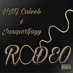 YNG Caleeb X Jansportjayy Rodeo 2 (Official Audio)