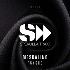 Meskalino - Psycho (Original Mix)