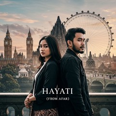 Hayati (From Afar)