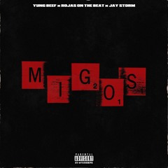 Migos (Ft. Yung Beef & Jay Storm)