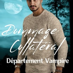Télécharger le PDF Dommage Collatéral: Département Vampirique (French Edition)  - v7LNSNTGrz
