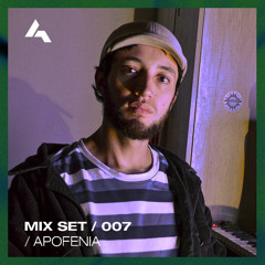 APOFENIA / MIXSET 007