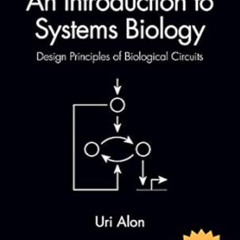 [Access] KINDLE 📧 An Introduction to Systems Biology: Design Principles of Biologica