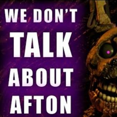 WE DON'T TALK ABOUT AFTON FNAF ENCANTO PARODY BY ADM CREATIONS