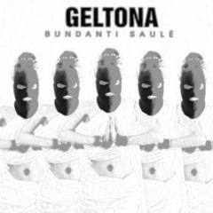 Geltona - Bučiuok, bučiuok (cwb edit)