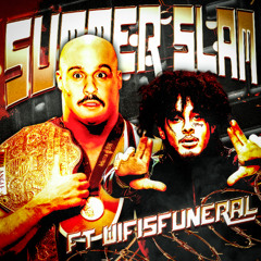 Summer Slam ft. Wifisfuneral