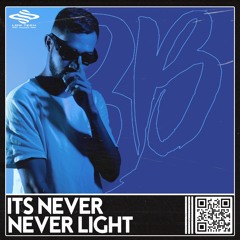 IT'SNEVERNEVERLIGHT #03 [100% AUTORAL]