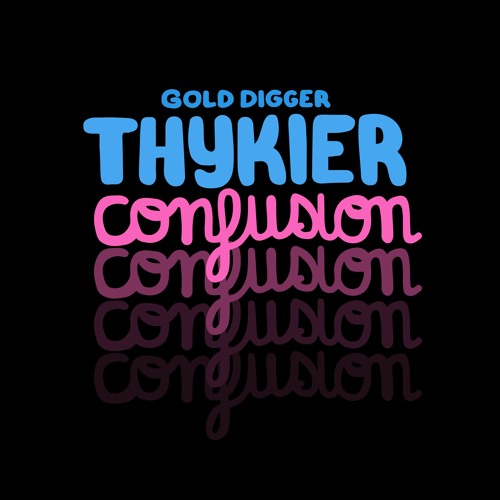 THYKIER - ON TOP [Gold Digger]