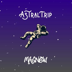 Mini - Set AstralTrip MagnowDj