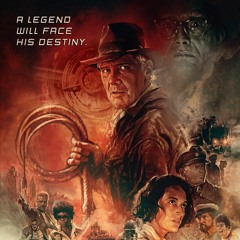 INDIANA JONES AND THE DIAL OF DESTINY IS GOOD MOSTLY: HANGOUTS 122