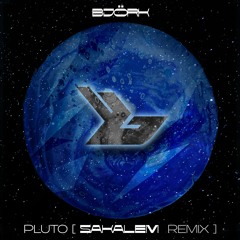 Björk - Pluto (Sakalem Remix) - FREE DOWNLOAD