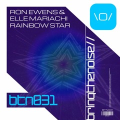 Ron Ewens X Elle Mariachi - Rainbow Star (RADIO EDIT)