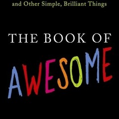 (PDF) Download The Book of Awesome BY : Neil Pasricha
