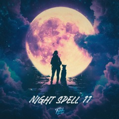 The Night Spell Mix Series ❤️
