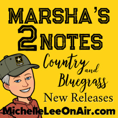 Marsha's 2 Notes week of March 31st, 2025