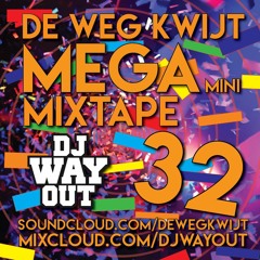 De Weg Kwijt MEGA Mini Mixtape Week 32