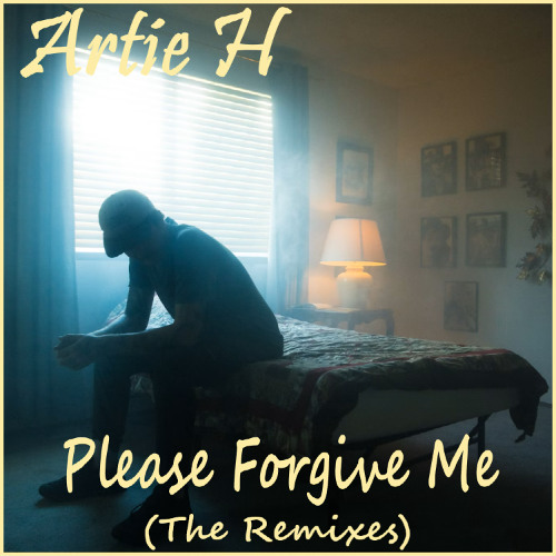Artie H - Please Forgive Me (Joey Koala Remix)