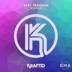 EMA Premiere: Bert Voorman - Higher (Extended Mix) [Krafted Underground]