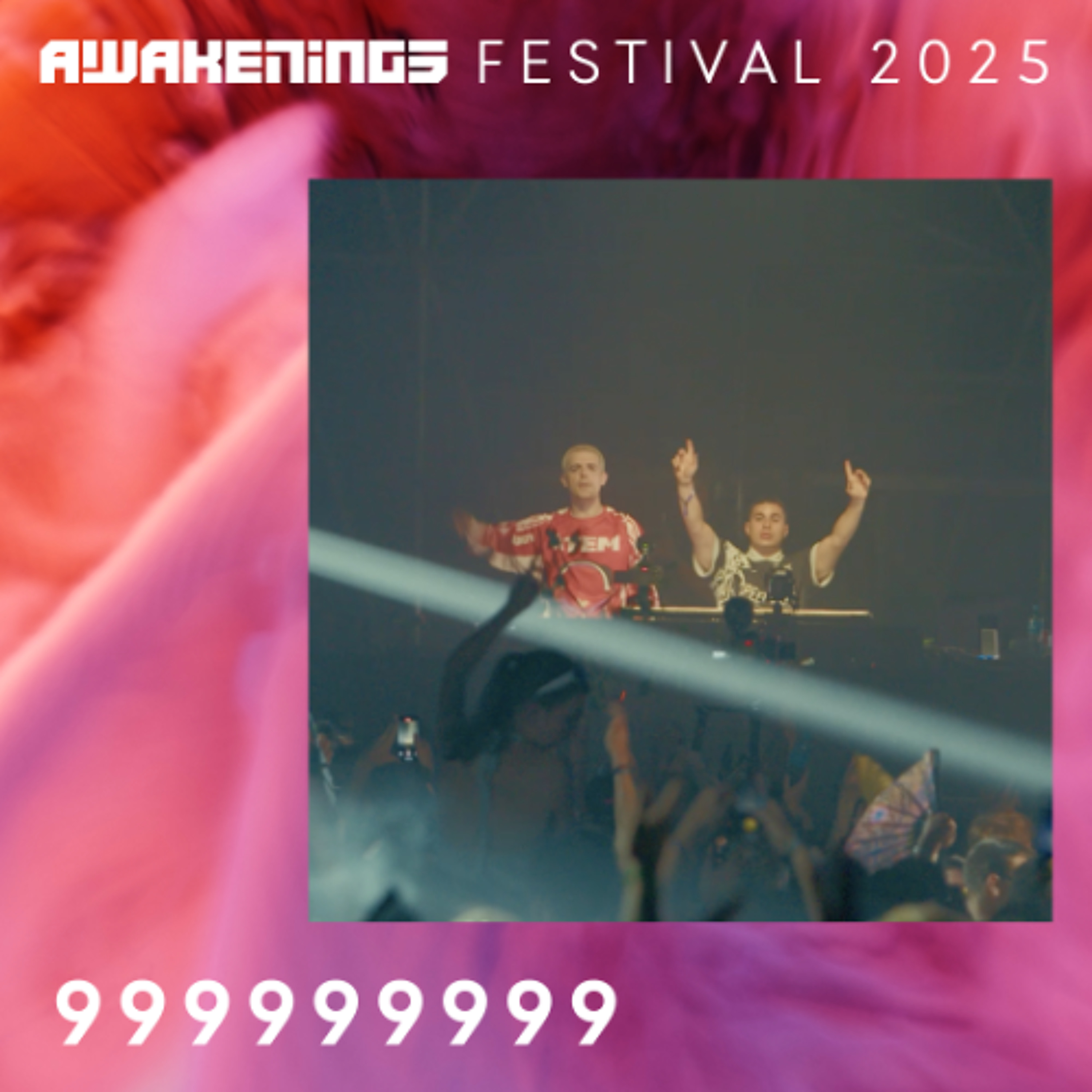 999999999 - Awakenings Festival 2025 episode artwork