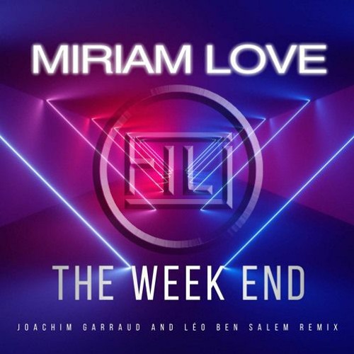 Miriam Love - The Week End (FILJ Remix)FREE DOWNLOAD