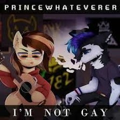 PrinceWhateverer & Djohn Mema - Im Not Gay (Cover Ft. Sable) [MLP Fan Parody]
