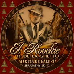 El Roockie Ft De la Ghetto- Martes de Galería (FRASATHY EDIT)