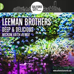 Leeman Bros - Deep & Delicious (Nickon Faith Remix)