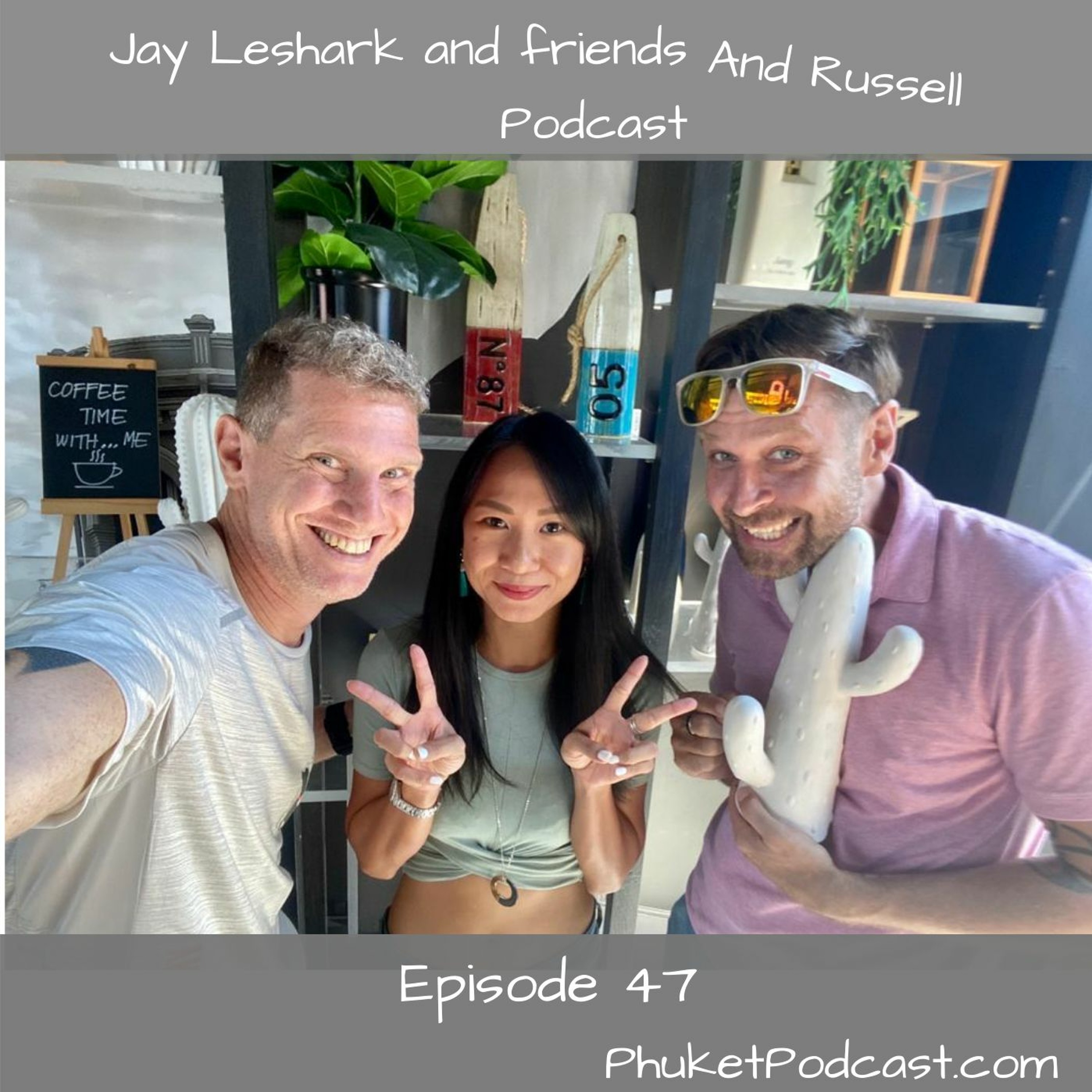 Jay leshark and friends, and Russell Podcast