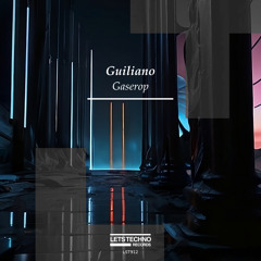 Guiliano - Gaserop (Original Mix)