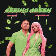 Seeing Green (Remix) [feat. Jay Godí][Sped Up]