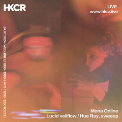 Mana Online: Lucid veilflow /  Hue Ray, sweeep - 24/07/2024