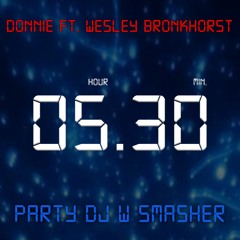 Donnie & Wesley Bronkhorst - Half Zes (PARTY DJ W SMASHER)