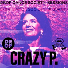 DROP Sessions #6: Crazy P