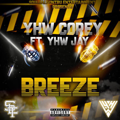 Breeze Ft. YHW Jay